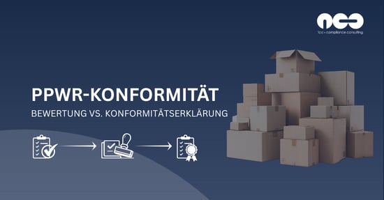 Konformität unter PPWR: Assessment vs. Declaration erklärt