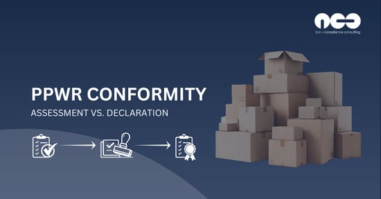 Conformity under the PPWR: Assessment vs. Declaration explained