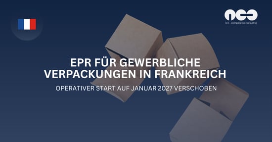 Der operative Start für gewerbliche Verpackungen in Frankreich wurde auf den 1. Januar 2027 verschoben