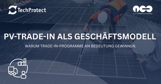 Vom Kostenfaktor zum Geschäftsmodell: Warum Trade-in-Programme für PV-Anlagen attraktiv werden