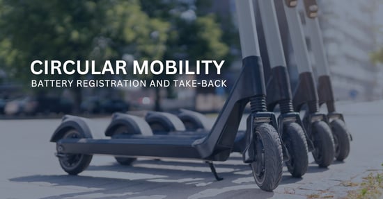 Battery Take-Back & Battery Registration: These Obligations Affect Mobility Companies