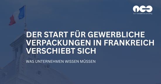 Der operative Start für gewerbliche Verpackungen in Frankreich verschiebt sich erneut