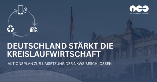 Deutschland beschließt Aktionsprogramm zur Umsetzung der Nationalen Kreislaufwirtschaftsstrategie